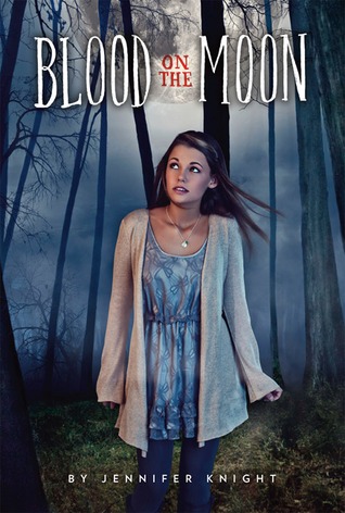 Blood on the Moon (2011) by Jennifer Knight