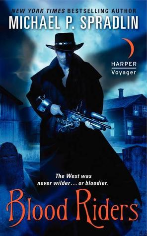 Blood Riders (2012) by Michael P. Spradlin