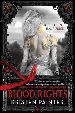 Blood Rights (2011) by Kristen Painter