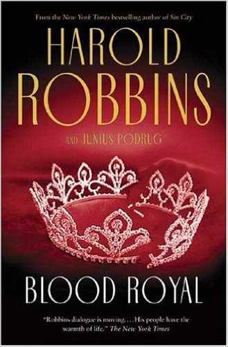 Blood Royal (2016) by Harold Robbins