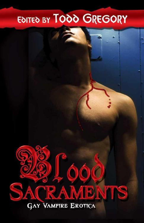 Blood Sacraments by Todd Gregory