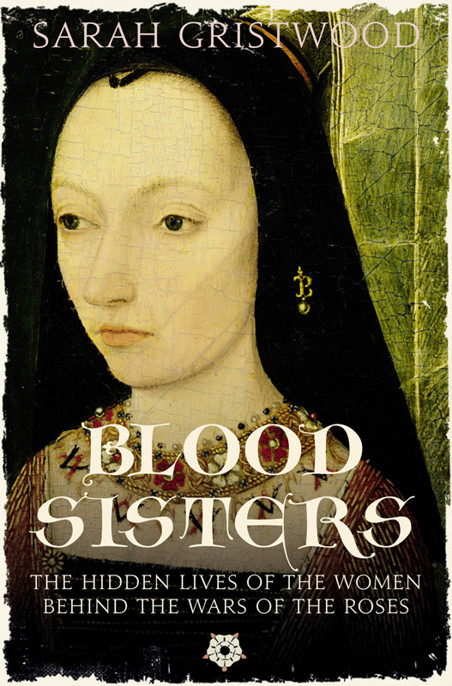 Blood Sisters by Sarah Gristwood