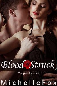 Blood Struck by Michelle Fox