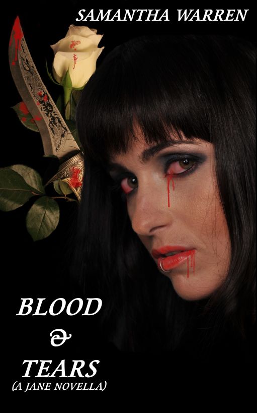 Blood & Tears (Jane #3) by Samantha   Warren