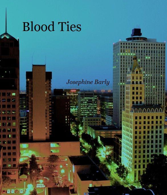 Blood Ties by Josephine Barly