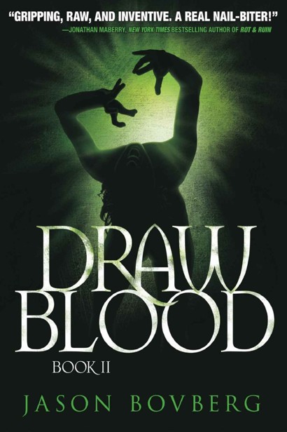 Blood Trilogy (Book 2): Draw Blood by Bovberg, Jason