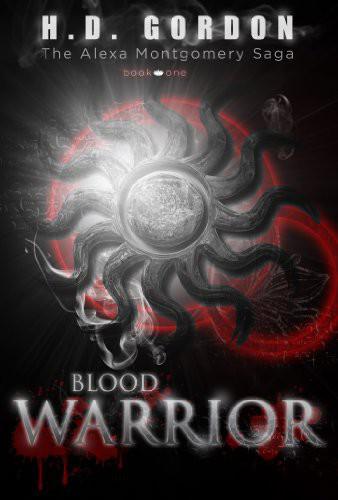 Blood Warrior by Gordon, H. D.