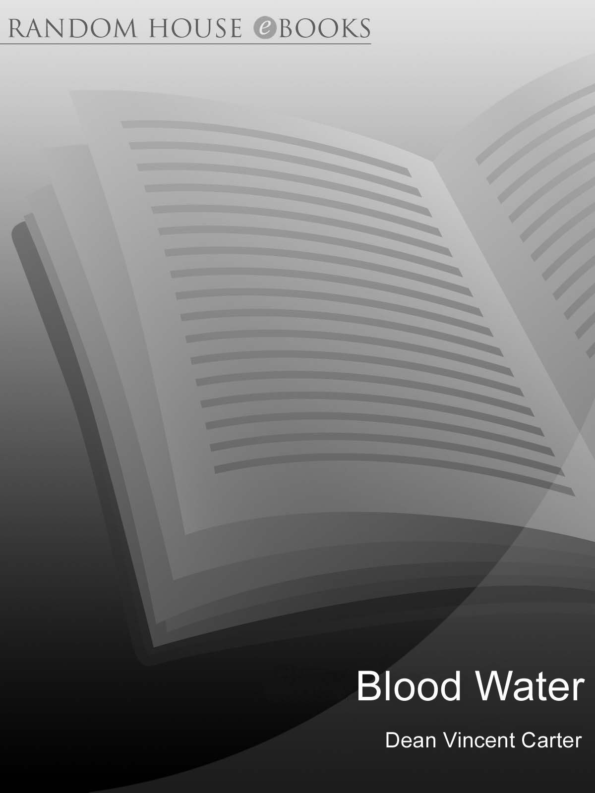 Blood Water by Dean Vincent Carter