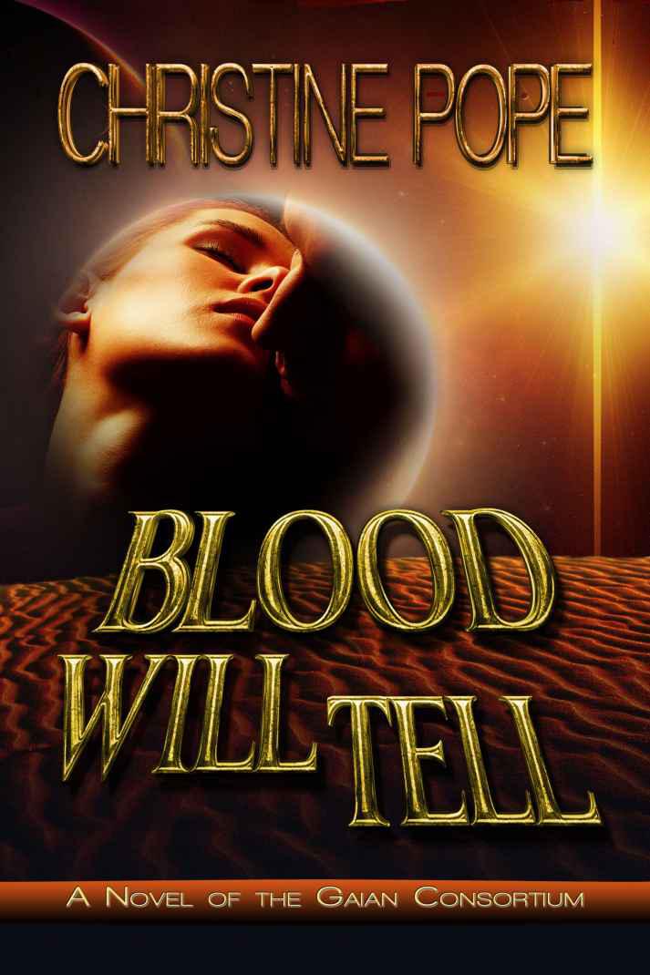 Blood Will Tell by Christine Pope