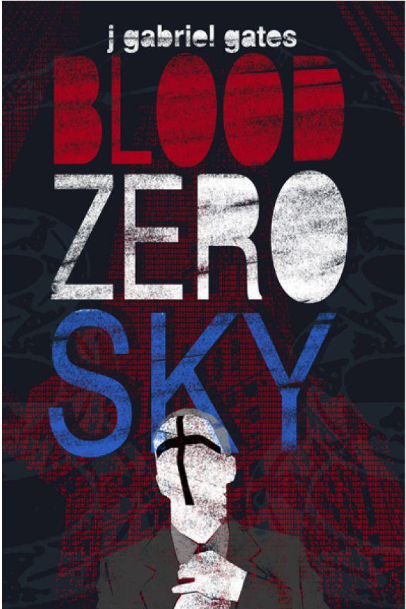 Blood Zero Sky by Gates, J.