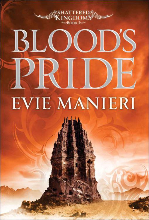 Blood's Pride (Shattered Kingdoms) by Evie Manieri