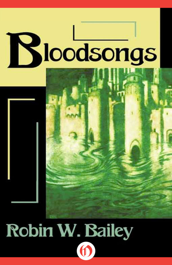 Bloodsongs (1986) by Robin W Bailey