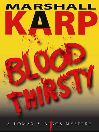 Bloodthirsty (2007) by Marshall Karp