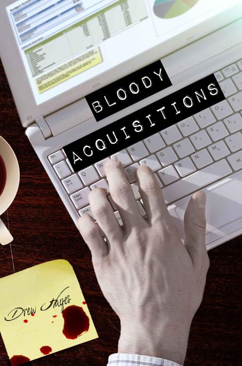 Bloody Acquisitions (Fred Book 3) by Drew  Hayes