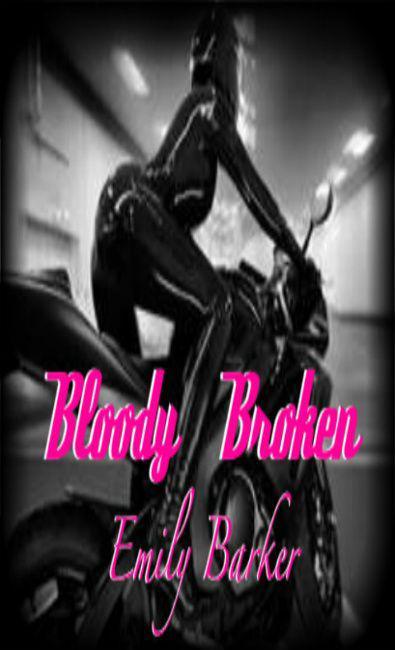 Bloody Broken (A Bloody Series Book #2)