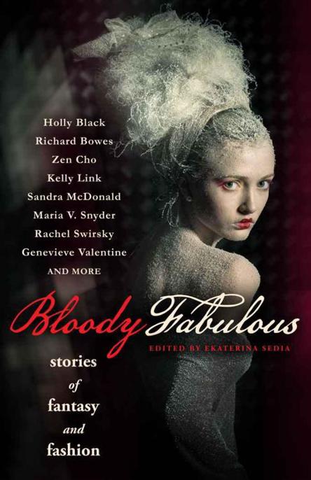 Bloody Fabulous by Ekaterina Sedia