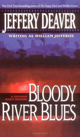 Bloody River Blues (2000) by Jeffery Deaver