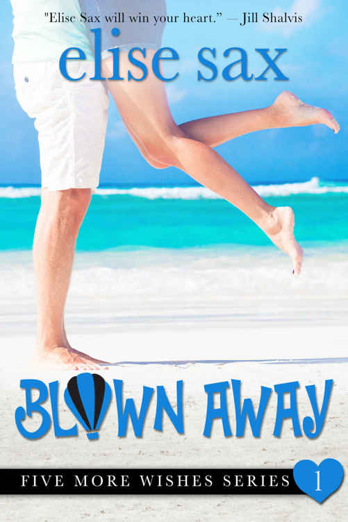 Blown Away (A Romantic Comedy) (Five More Wishes Book 1) by Elise Sax