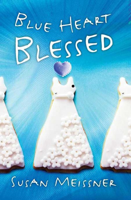 Blue Heart Blessed by Susan Meissner