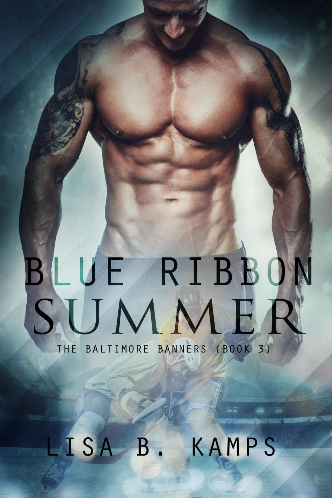 Blue Ribbon Summer (The Baltimore Banners Book 3) by Lisa B. Kamps