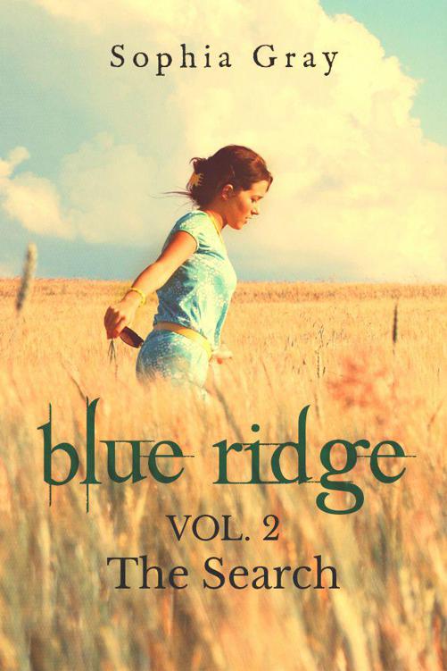 Blue Ridge: Vol. 2 - The Search by Gray, Sophia