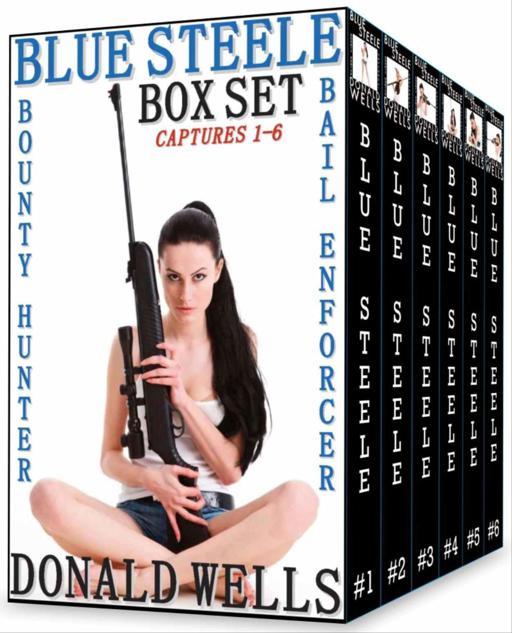 Blue Steele - Box Set - Captures 1-6 by Wells, Donald