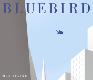 Bluebird (2013) by Bob Staake