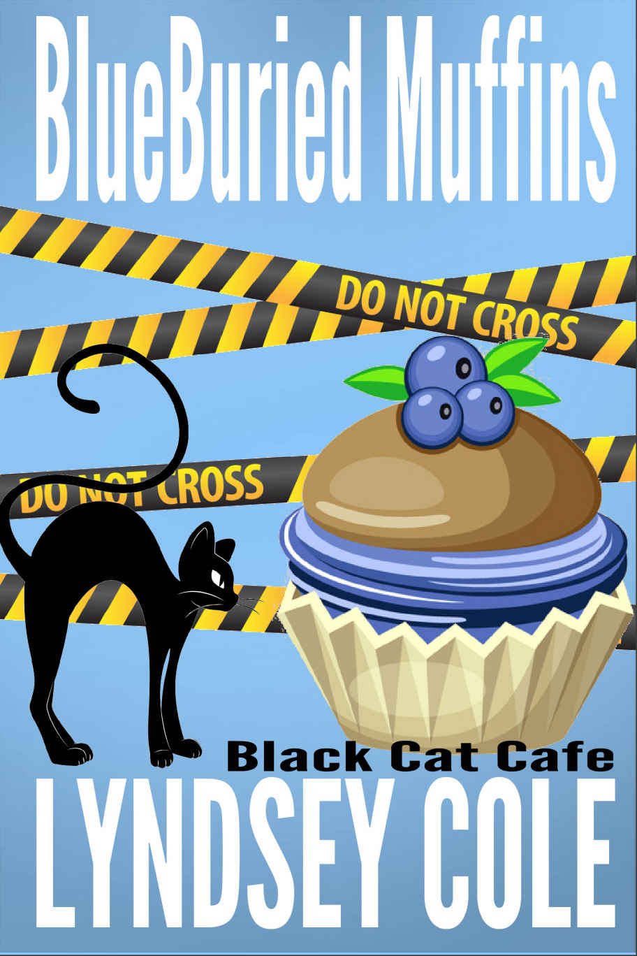 BlueBuried Muffins (Black Cat Cafe Cozy Mystery Series Book 1)