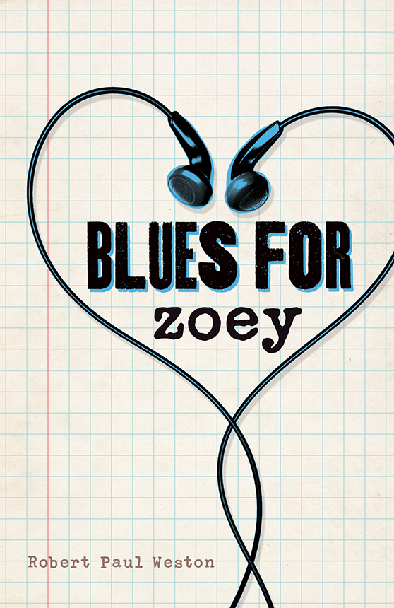 Blues for Zoey (2014) by Robert Paul Weston