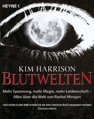 Blutwelten. Alles über die Welt von Rachel Morgan (2012)