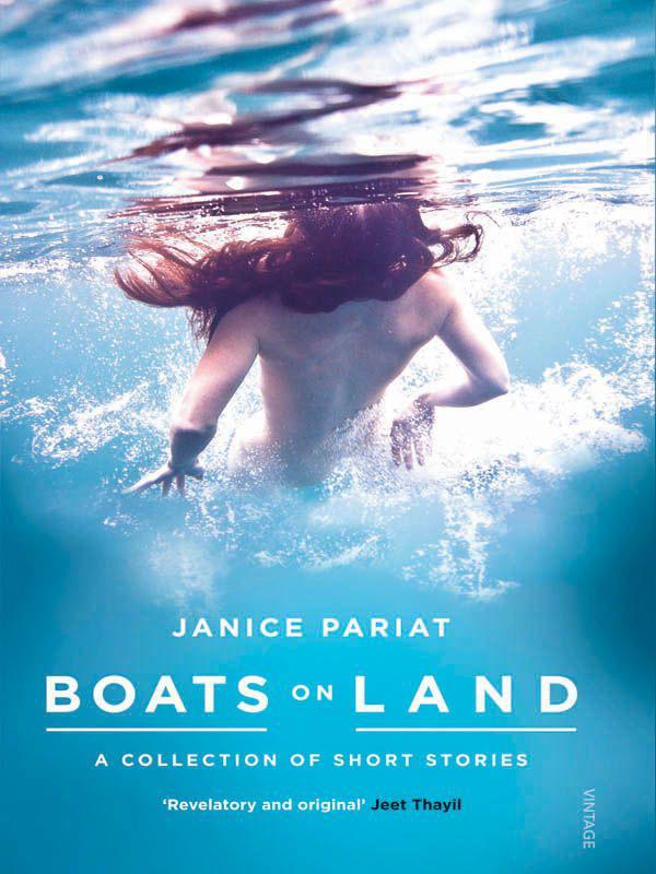 Boats on Land: A Collection of Short Stories by Janice Pariat