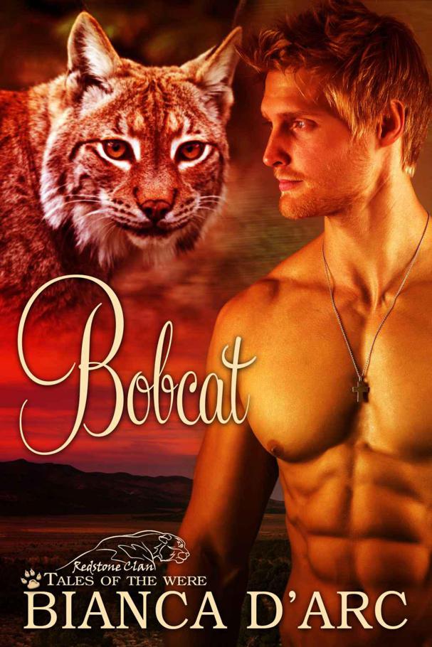 Bobcat: Tales of the Were (Redstone Clan) by Bianca D'Arc