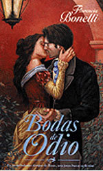 Bodas de odio (1999) by Florencia Bonelli