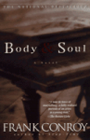 Body and Soul (1998) by Frank Conroy