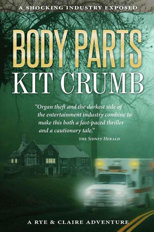 Body Parts (Rye & Claire 1) by Crumb, Kit