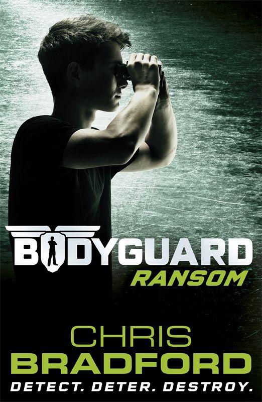 Bodyguard: Ransom (Book 2) by Chris Bradford