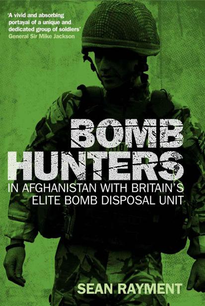 Bomb Hunters: In Afghanistan With Britain's Elite Bomb Disposal Unit