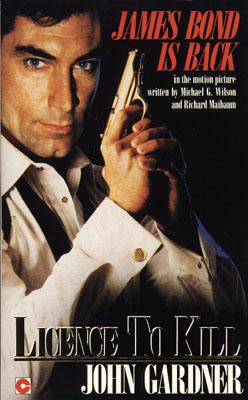 Bond Movies 03 - Licence to Kill by John Gardner