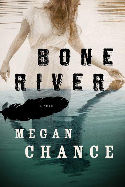 Bone River by Chance, Megan