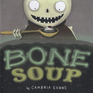 Bone Soup (2008) by Cambria Evans