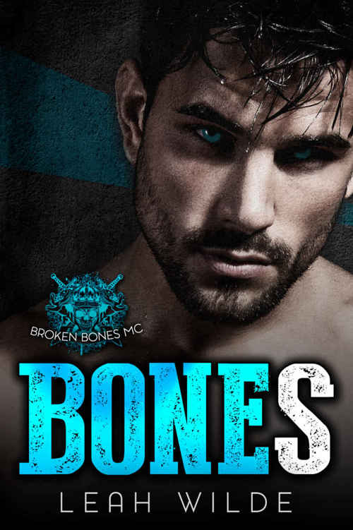 Bones: Broken Bones MC by Leah Wilde