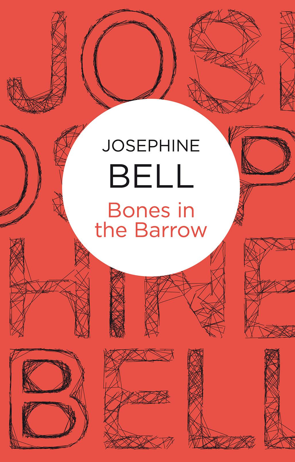 Bones in the Barrow by Josephine Bell