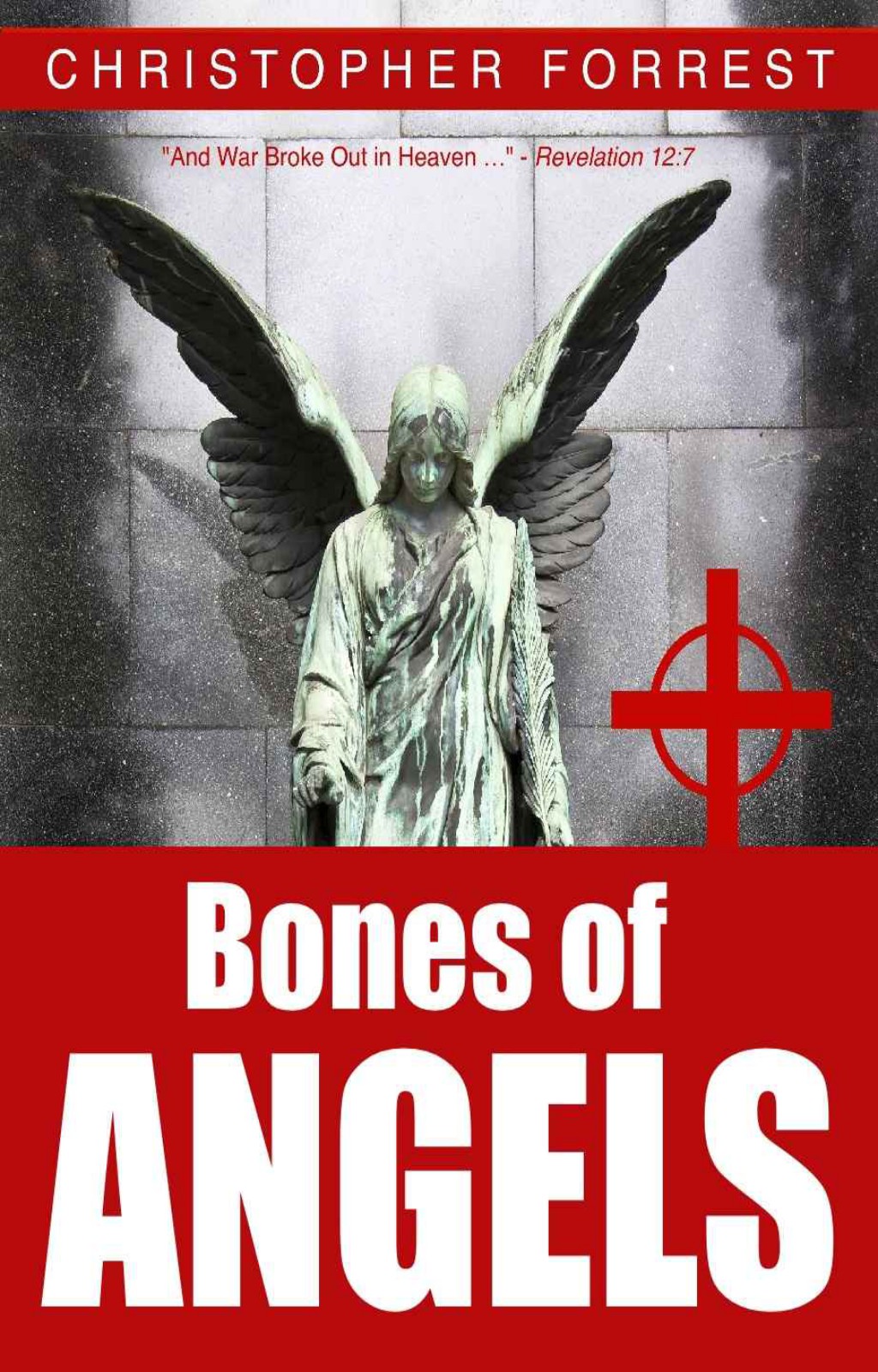 Bones of Angels by Christopher Forrest