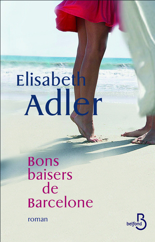 Bons baisers de Barcelone (2011) by Elizabeth Adler