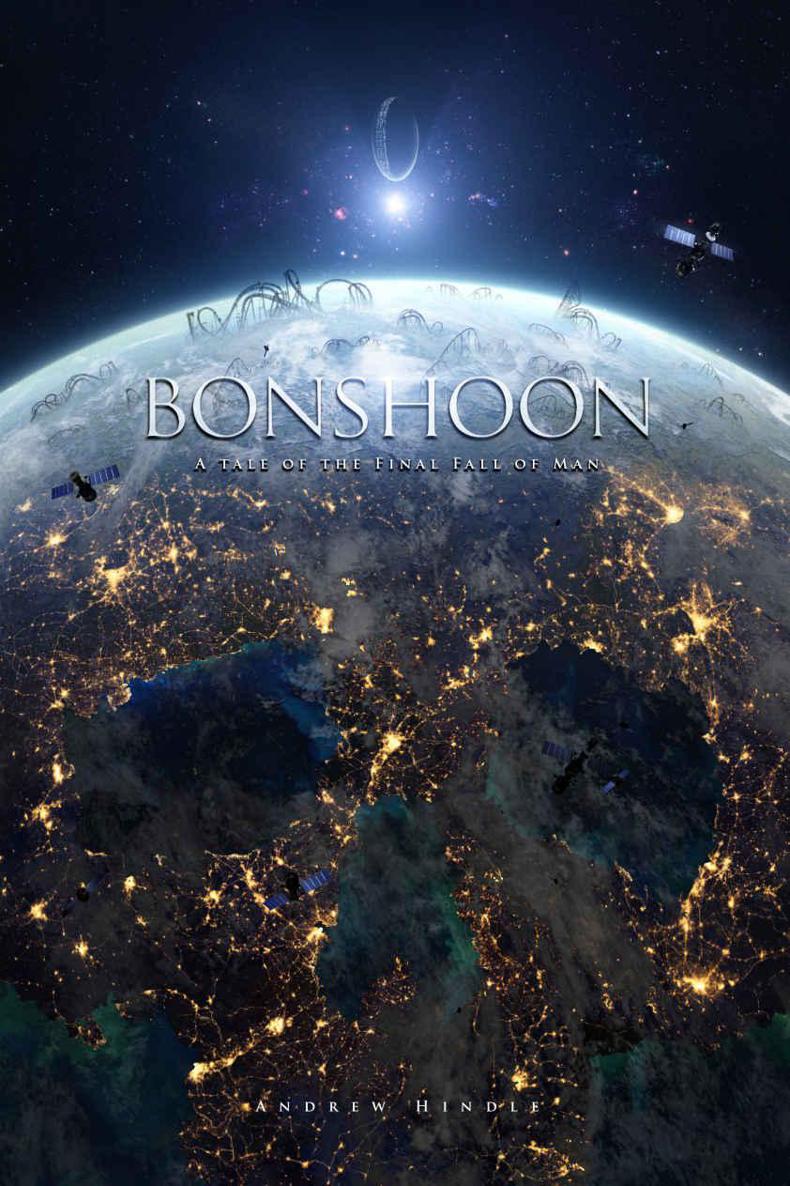 Bonshoon: A Tale of the Final Fall of Man by Andrew Hindle