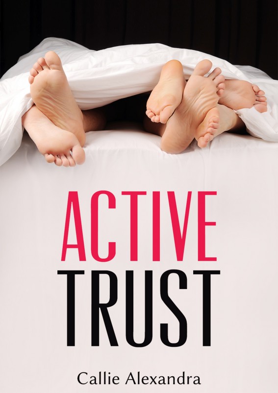 Book 1 - Active Trust by Callie Alexandra