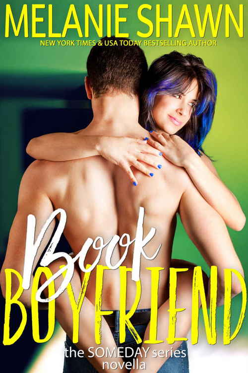 Book Boyfriend (Someday #5) by Melanie Shawn