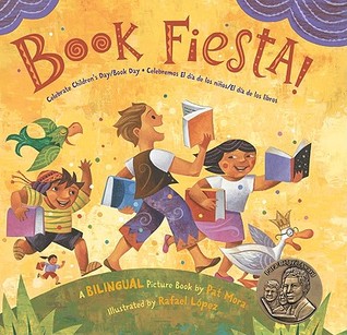 Book Fiesta!: Celebrate Children's Day/Book Day; Celebremos El dia de los ninos/El dia de los libros (2009) by Pat Mora