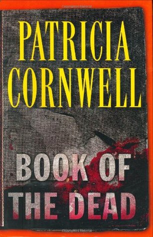 Book of the Dead (2007) by Patricia Cornwell