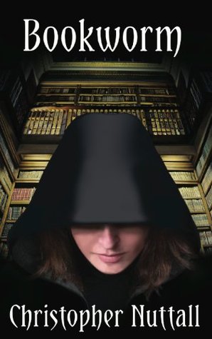 Bookworm (2013) by Christopher Nuttall